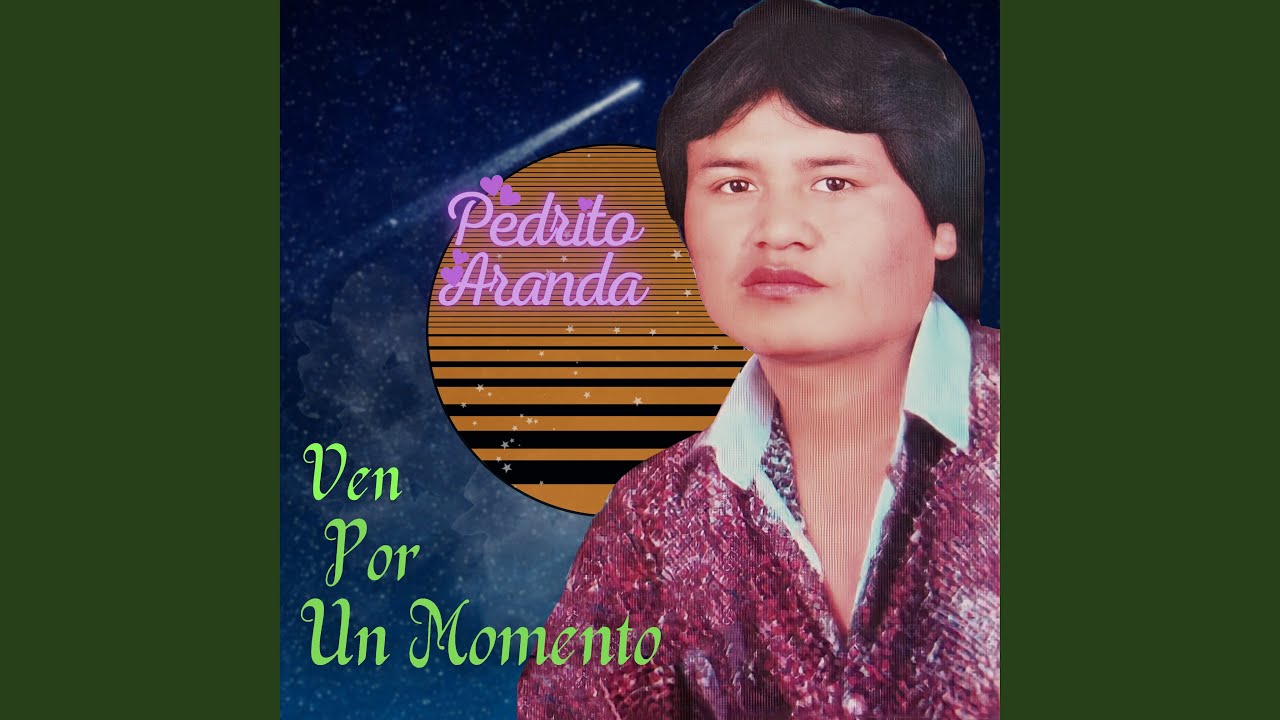 Ven por un Momento / Tú Ya No Me Amas