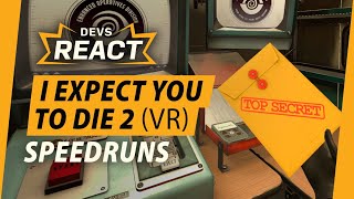 I Expect You To Die 2 (VR) Developers React to Multiple Speedruns