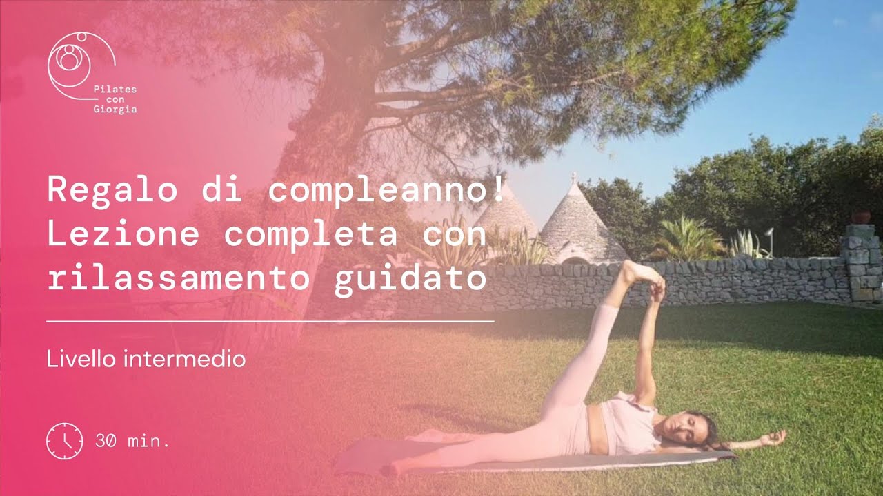 Pilates con Giorgia - Lezione completa di Compleanno - Livello Intermedio