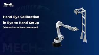 Hand-Eye Calibration in Eye to Hand Setup (Master Control Communication)