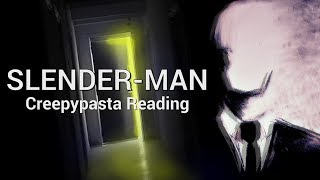 Slender-Man (creepypasta reading)