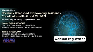 ARAS Webinar | Efficiency Unleashed: Empowering Residency Coordinators with AI and ChatGPT