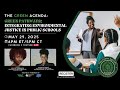 #The Green Agenda-- Green Pathways: Integrating Environmental Justice in Public Schools
