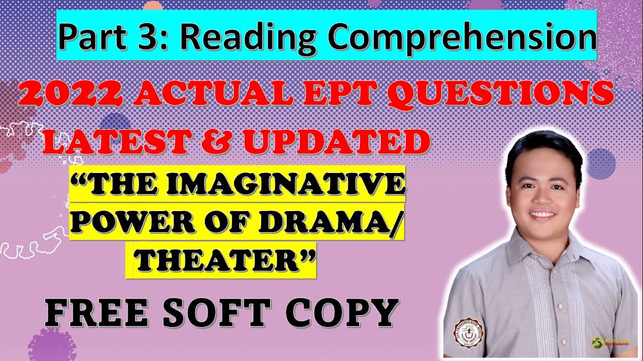 PASSAGE 6: The Imaginative Power of Drama/Theater I 2022 UPDATED EPT REVIEWER I READING COMPRE