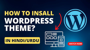 How to Install a WordPress Theme? | WordPress Tutorial for Beginners [Hindi/Urdu] 🔥🔥🔥
