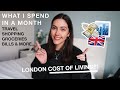 what I SPEND IN A MONTH living in LONDON (as a 22 year old)
