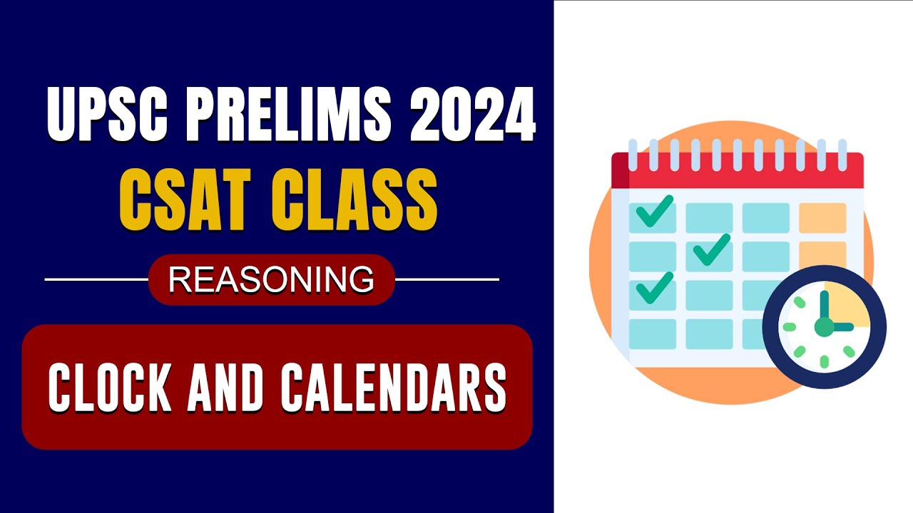 Clocks and Calendar | CSAT 2024 Reasoning | UPSC Prelims 2024 | IAS ...