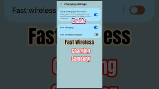How to Enable Fast Wireless charging on Samsung? #ytshorts