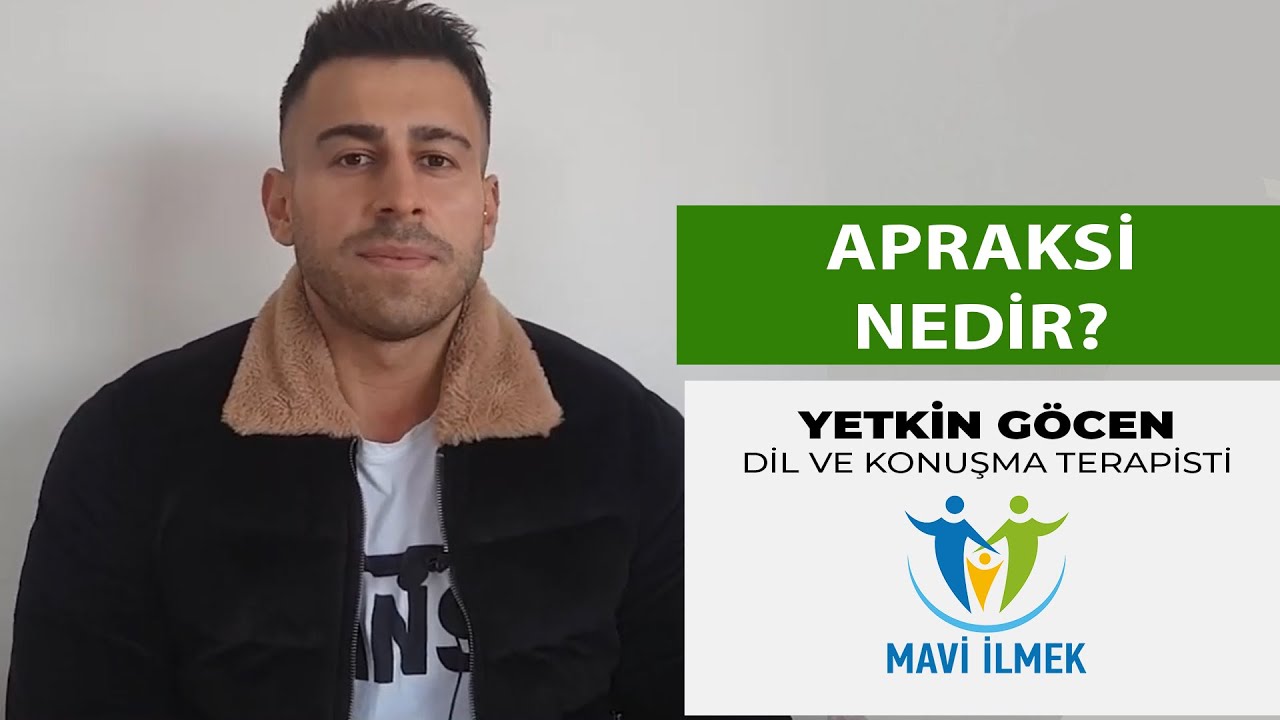 Dil ve Konuşma Terapisi - Apraksi Nedir?