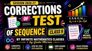 CORRECTIONS OF TEST OF SEQUENCE CLASS IX
