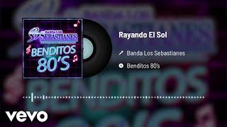 Banda Los Sebastianes De Saúl Plata - Rayando El Sol (Audio)