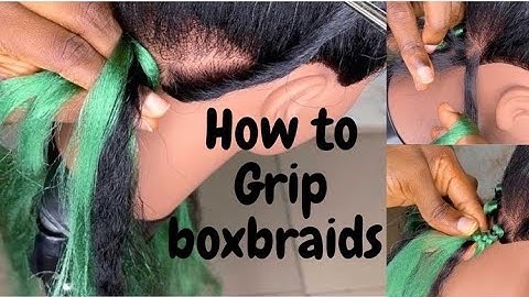 How to grip the roots of box braids using 6 methods;  beginner friendly