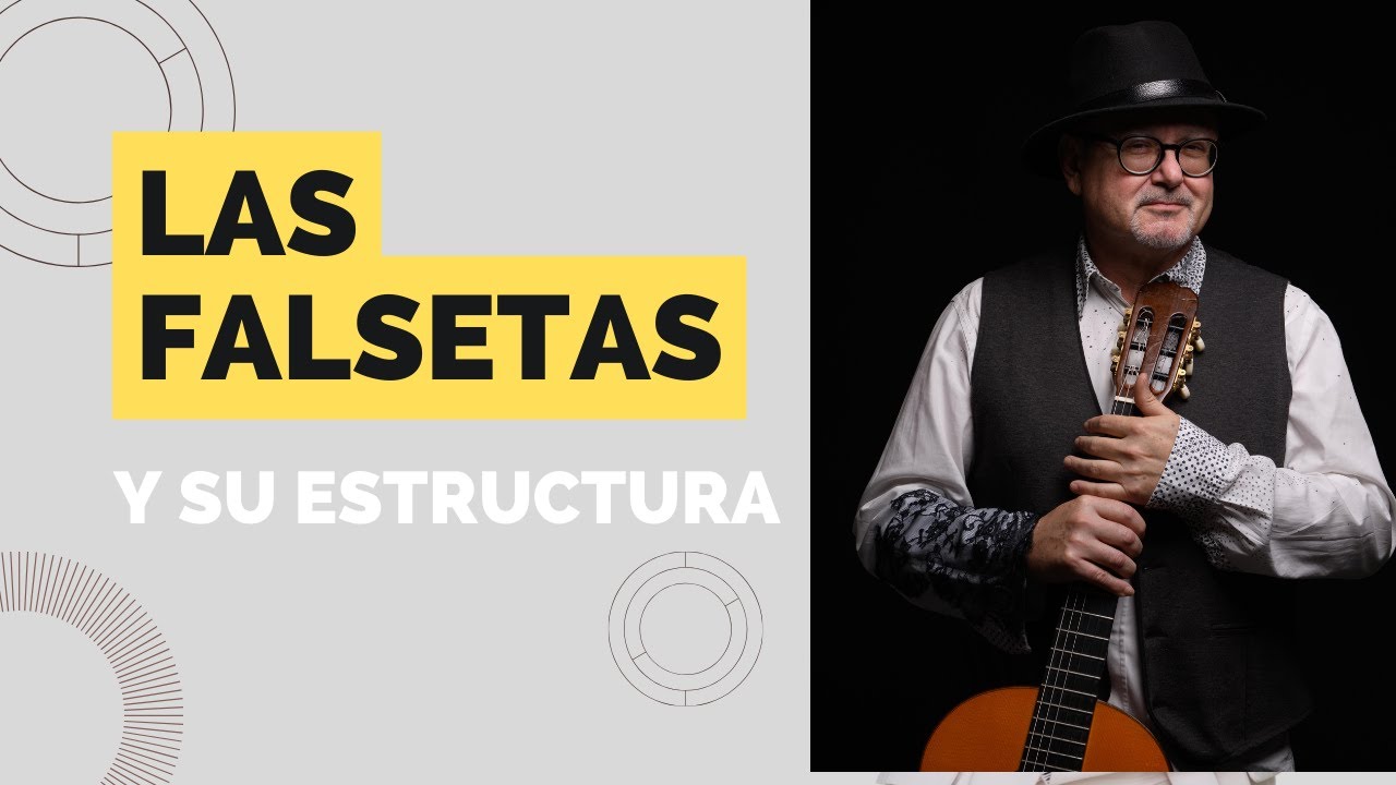 🌀 Las FALSETAS (Flamencas): aprende su ESTRUCTURA | José Luis MONTÓN