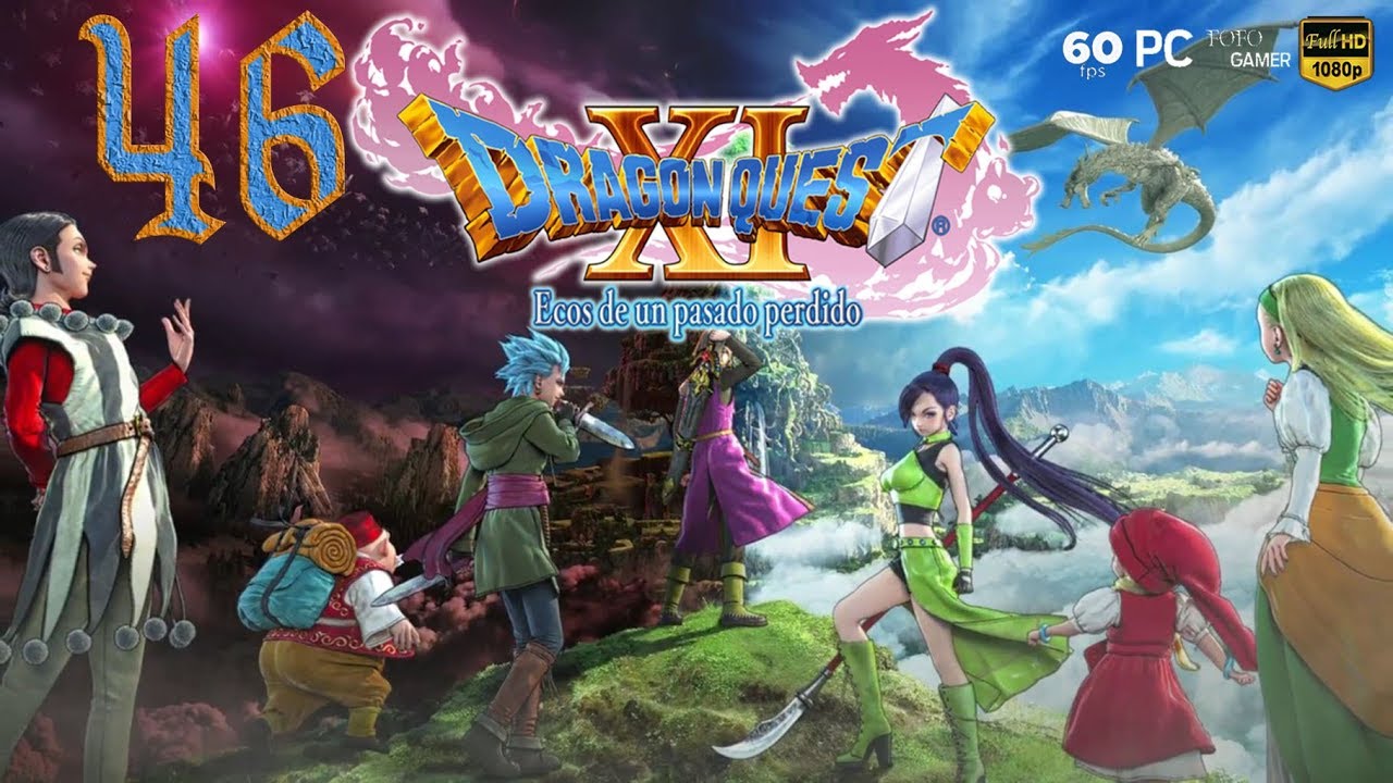 DRAGON QUEST XI: Ecos de un pasado perdido | PC ULTRA 1080p60 | Cp.46 