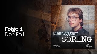 #1 Der Fall | Podcast »Das System Söring«