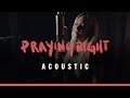 Meghan patrick  praying right acoustic