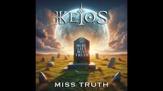 Keios - Miss Truth