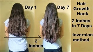 Hair Growth Hack - 2 inches Hair Growth in 1 Week with Inversion Method - Get Long Hair