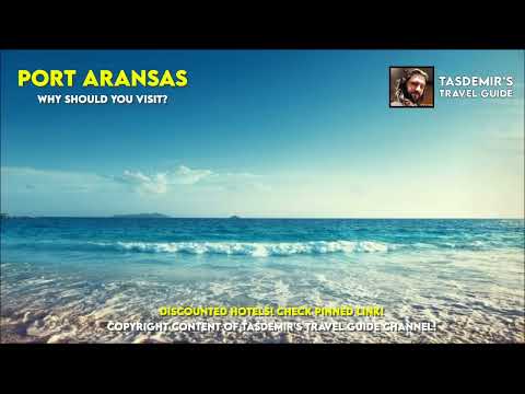 PORT ARANSAS : Why Should You Visit? | UNITED STATES TRAVEL GUIDE