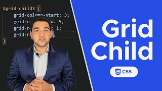 CSS Grid Child Properties — Control Individual Items