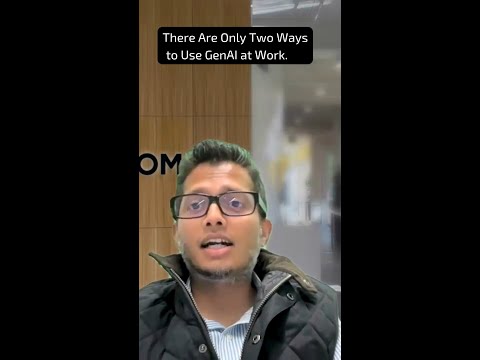 There Are Only Two Ways to Use GenAI at Work