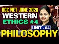 UGC NET Philosophy | UGC NET Philosophy Unit 4 Western Ethics #4 | By Tejasvi Mam