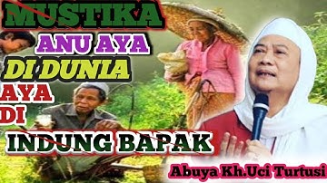 Abuya uci turtusi//mustika di dunia aya di emak jeung bapak