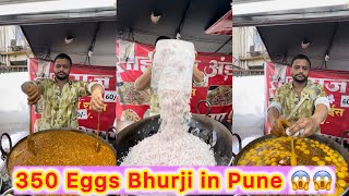 Biggest making of 350 Eggs Bhurji in Pune | Super Tasty 350 Scrambled Eggs🥚🍳 Mouth Watering Dish 🔥👌