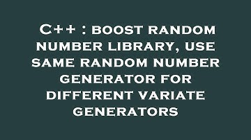 C++ : boost random number library, use same random number generator for different variate generators