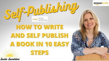 HOW TO WRITE A BOOK -10 EASY STEPS TO WRITING AND SELF PUBLISHING #selfpublishing #KDP