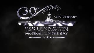 USS Lexington Museum 30th Anniversary Video. Part 1 - The Plan.