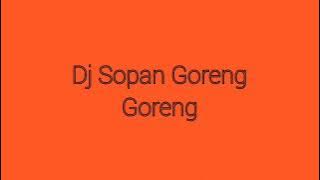 Dj Sopan Goreng Goreng Slow Angklung