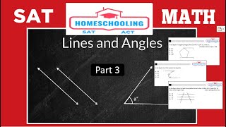 SAT MATH | Lines and Angles [Part 3] | Basics to level 3 question | Homeschooling Sat prep