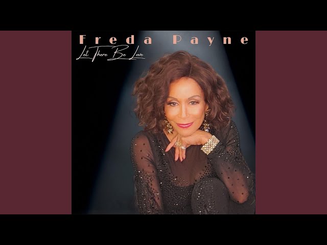 FREDA PAYNE - OUR LOVE IS HERE TO STAY