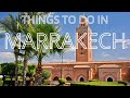 Things to do in MARRAKECH/ travel guide 2021