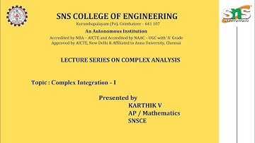 Complex Analysis Lecture Series - 6 | Karthik V | SNS Institutions