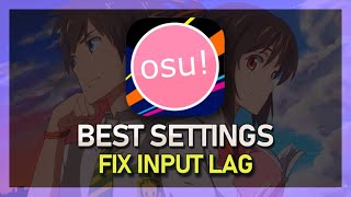 OSU! - Best Settings to Improve & Reduce Input Lag