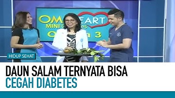 Rahasia Daun Salam: Sangat Berkhasiat untuk Kesehatan | Hidup Sehat