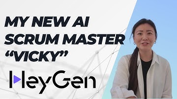 My New AI Scrum Master "Vicky" from HeyGen!