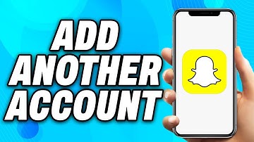 How To Add Another Account On Snapchat (2025) - Easy Fix