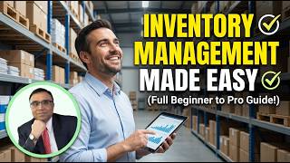 Inventory Management Full Course  | Inventory Systems, Stock Control & Accounting Basics Explained