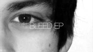 BLEED EP "Singularity"