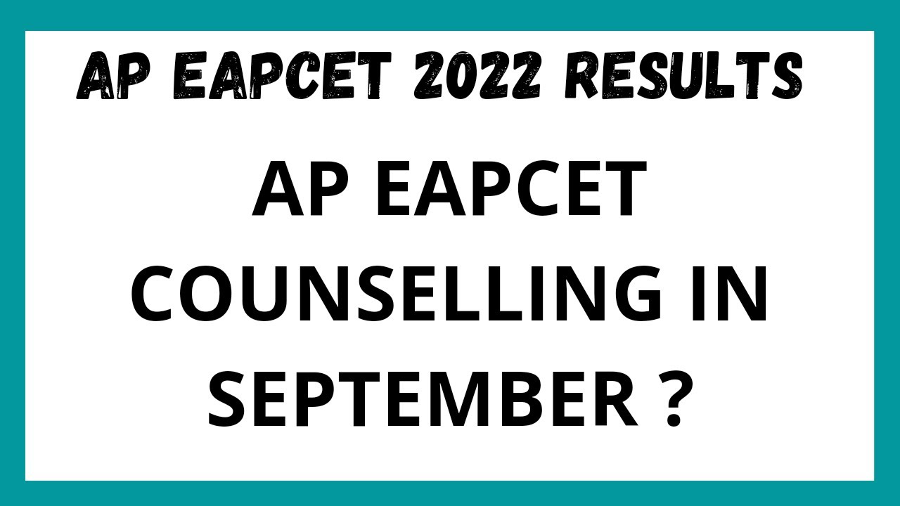 AP EAPCET 2022 RESULTS ll AP EAPCET COUNSELLING IN SEPTEMBER ?  ll