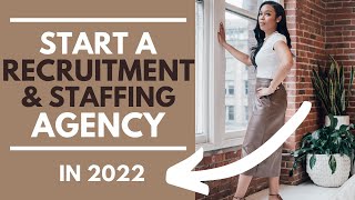 Why You Need To Start A Recruitment & Staffing Agency in 2022