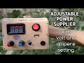 How to make adjustable power supplier at home .