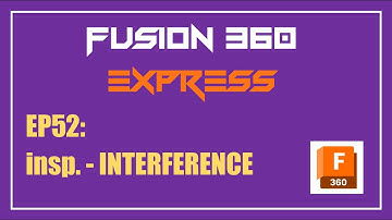 Fusion 360 Express | EP52: inspect - INTERFERENCE