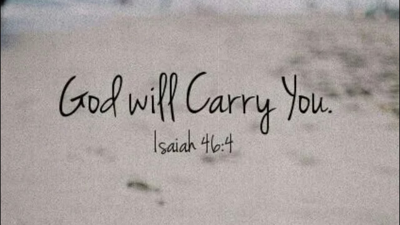 You’re going to make it… God Will Carry you Through! - YouTube