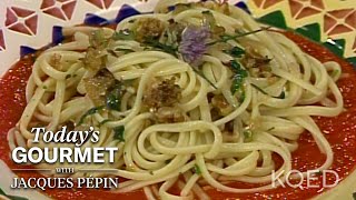 PlantBased Jacques Pépin: Spaghetti with Red Pepper Sauce | KQED