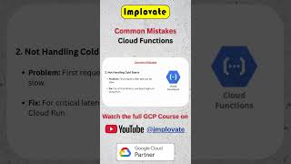 Common Mistakes Using Cloud Functions ⚠️ | Google Cloud Tips | GCP #implovate #googlecloud #gcp