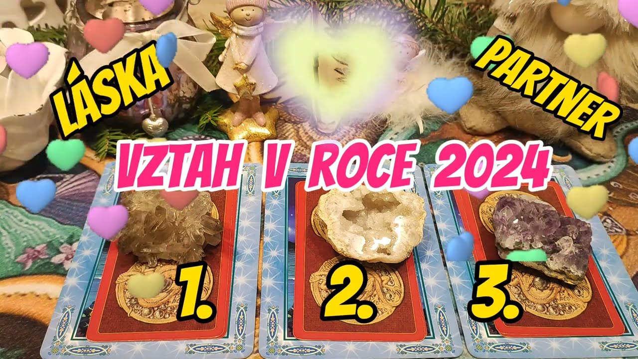 💘Láska v roce 2024..⭐Výklad karet ⭐ + Věštba ze symbolů 💥